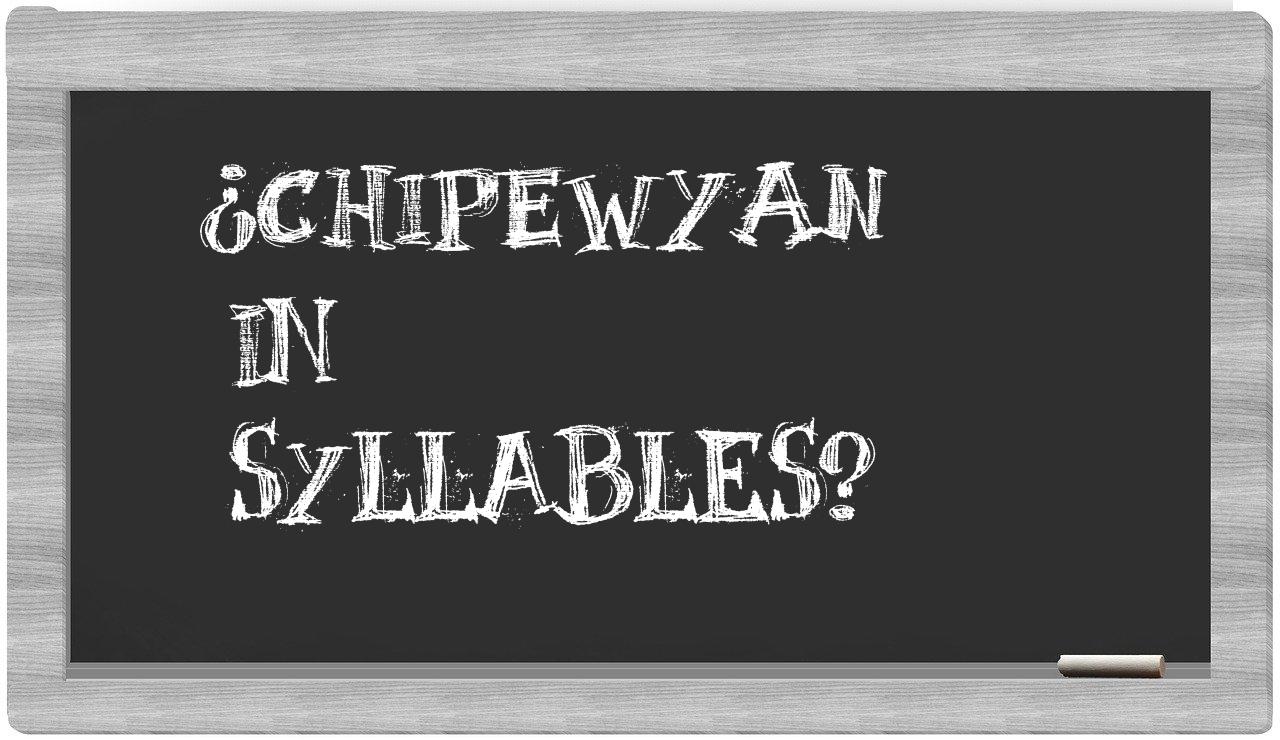 Chipewyan in syllables