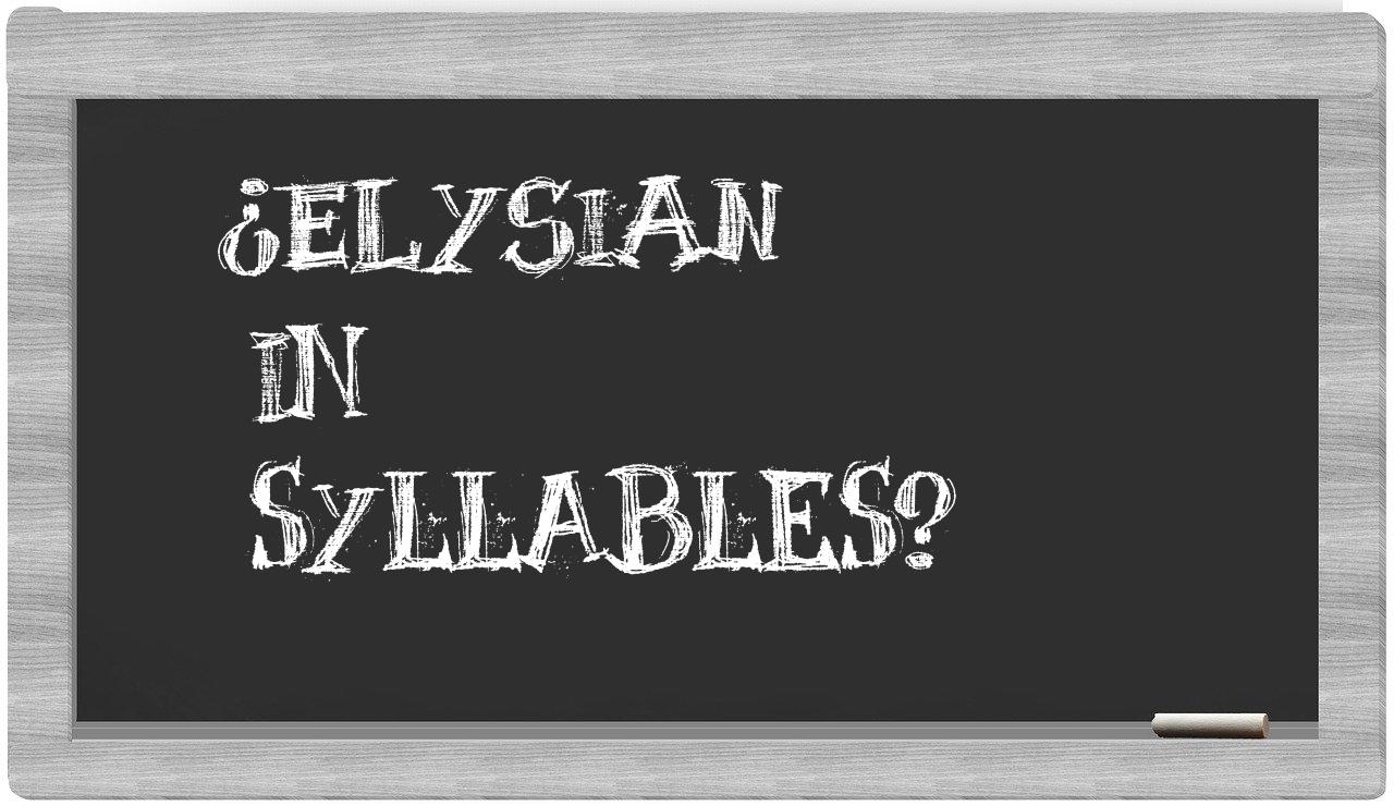 Elysian in syllables