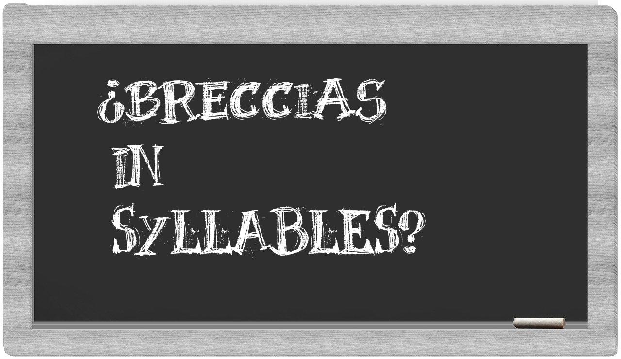 breccias in syllables