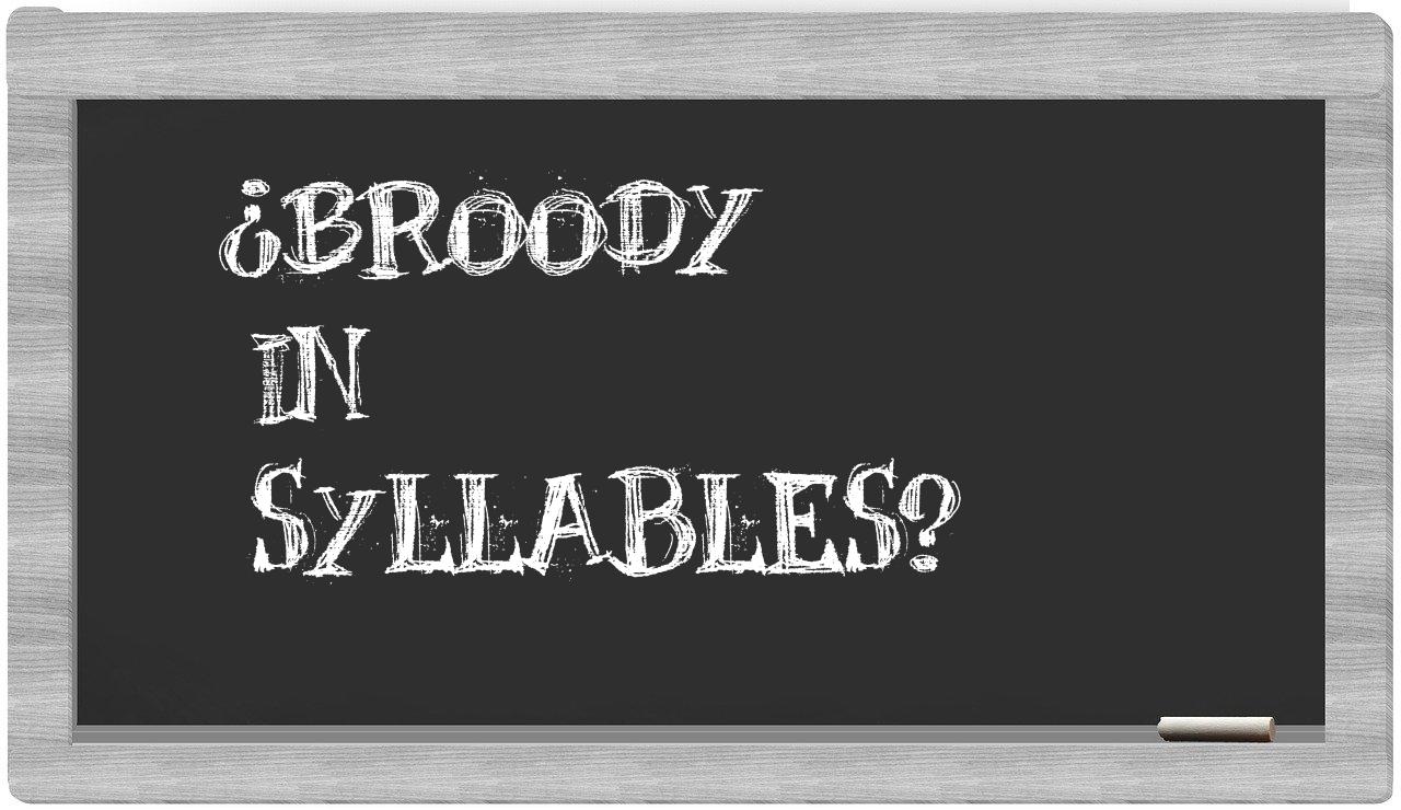 broody in syllables