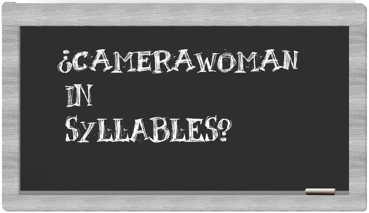 camerawoman in syllables