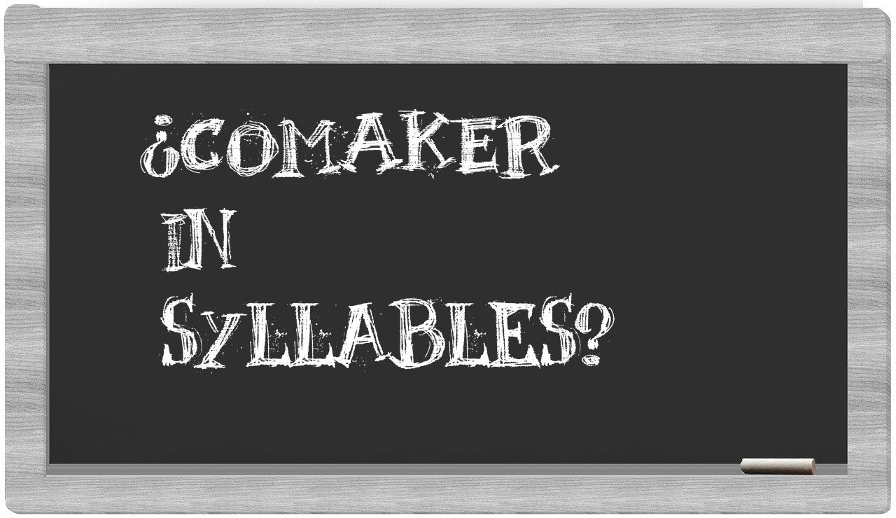 comaker in syllables