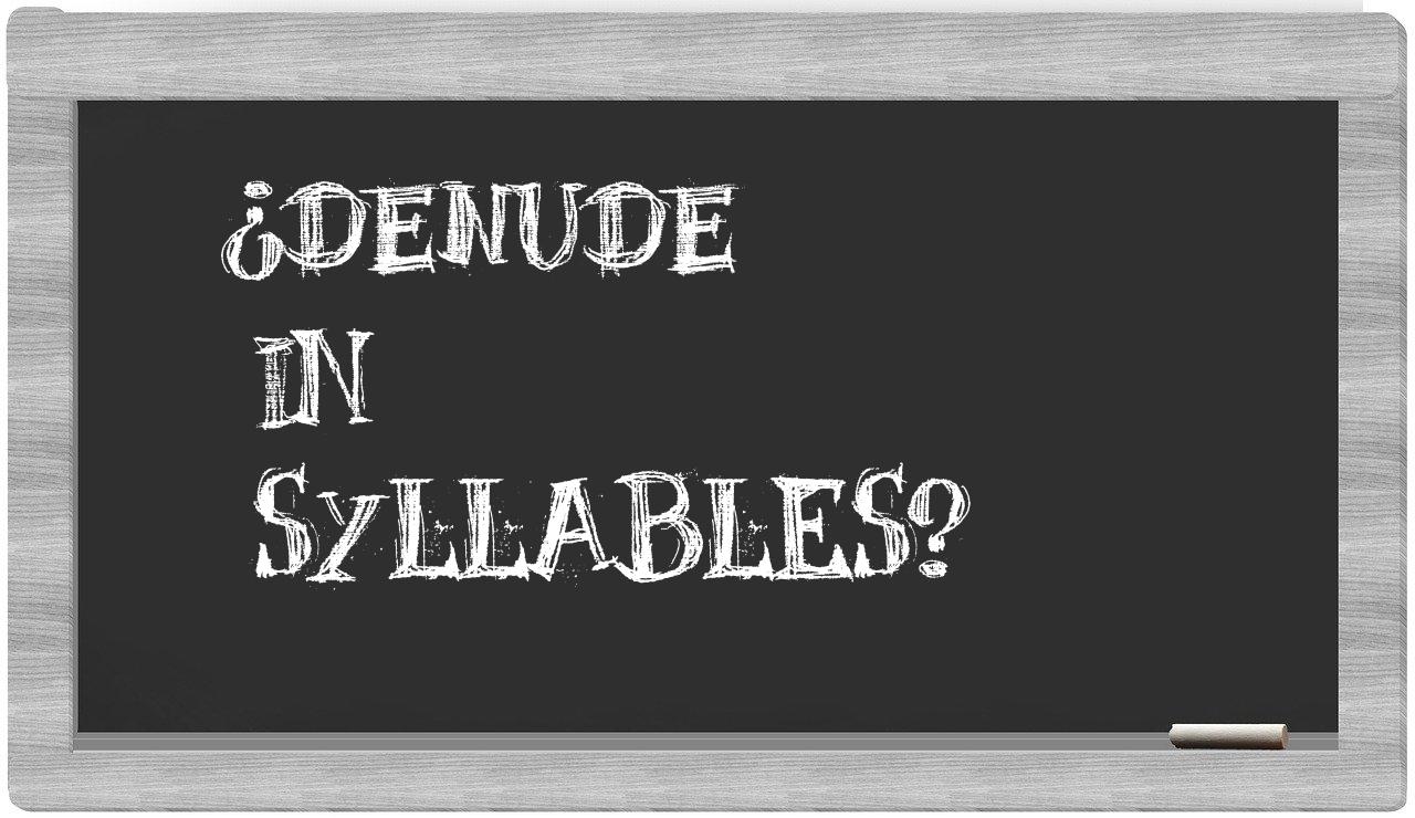 denude in syllables