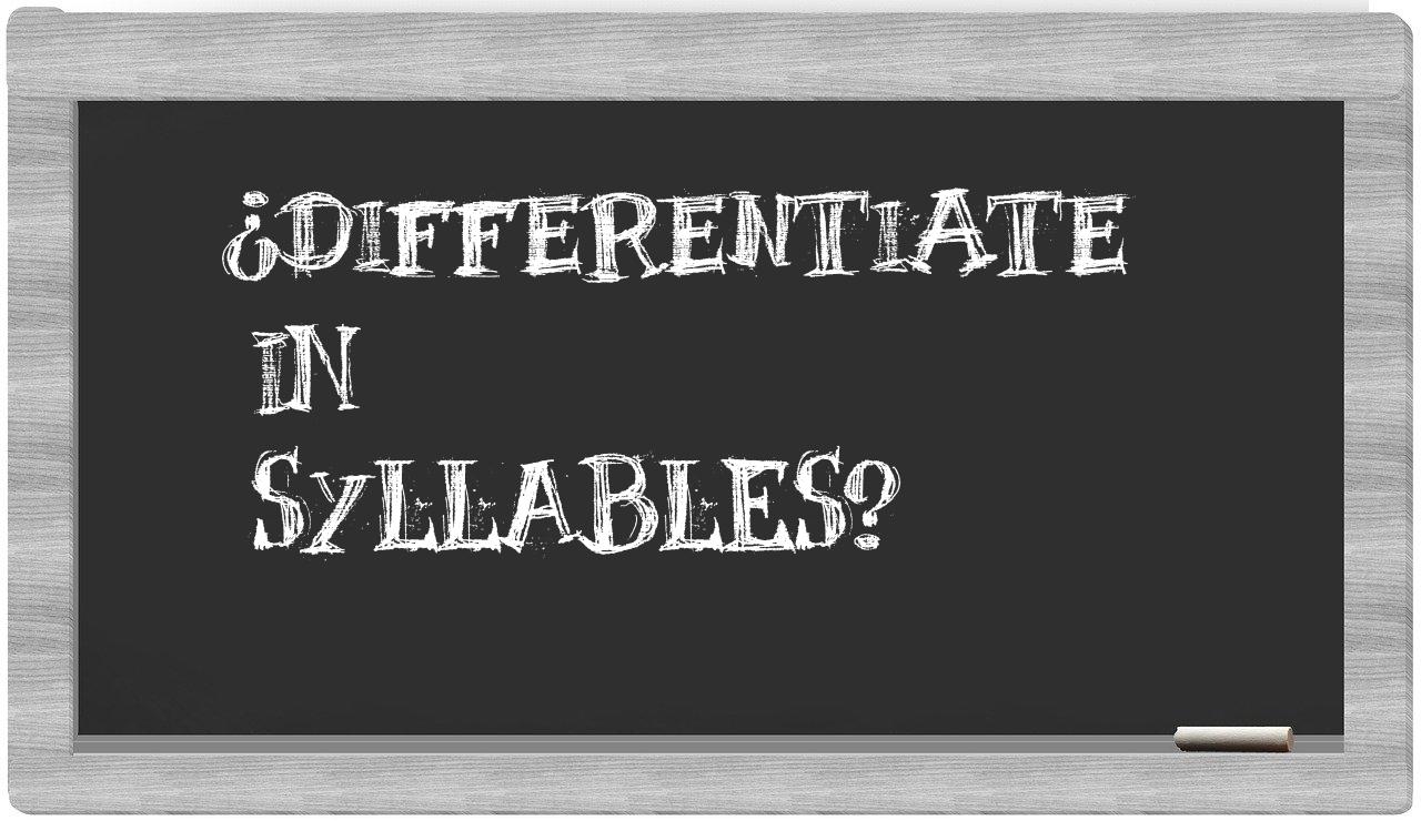 differentiate in syllables
