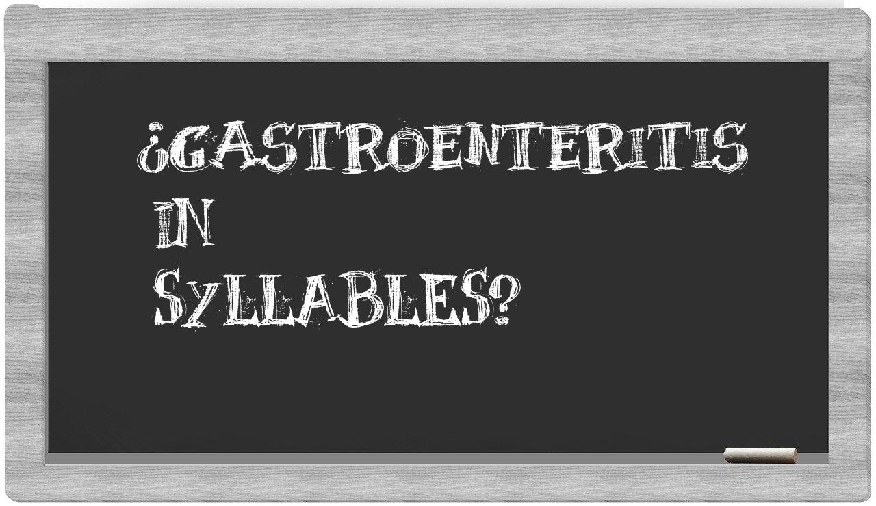 gastroenteritis in syllables