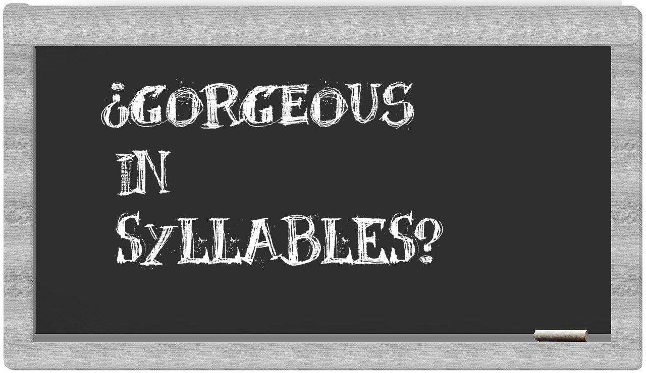 gorgeous in syllables