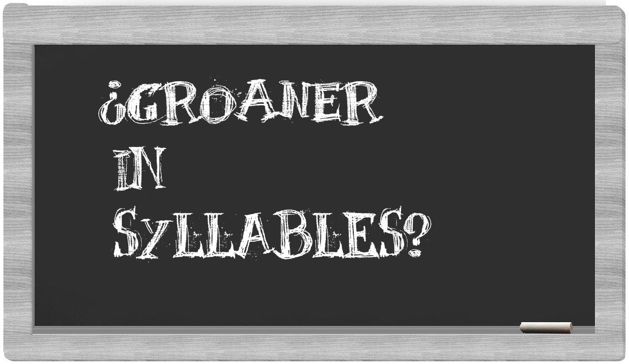 groaner in syllables