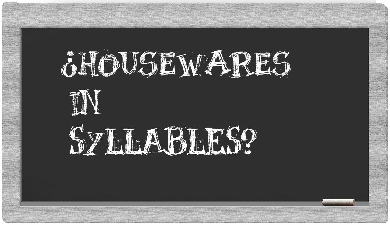 housewares in syllables