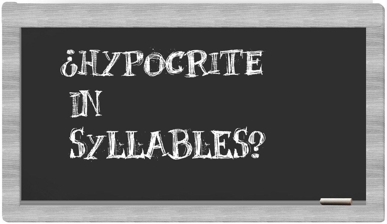 hypocrite in syllables