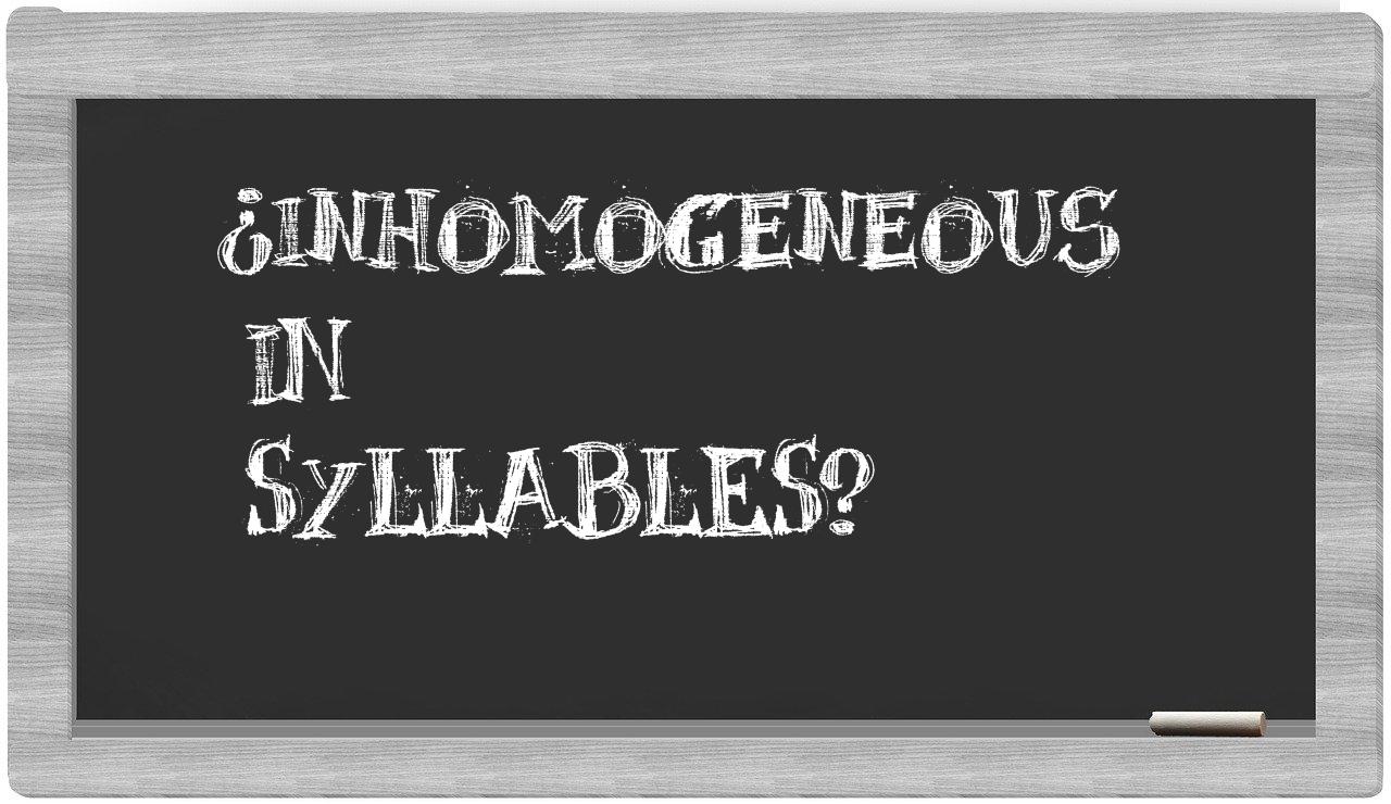 inhomogeneous in syllables