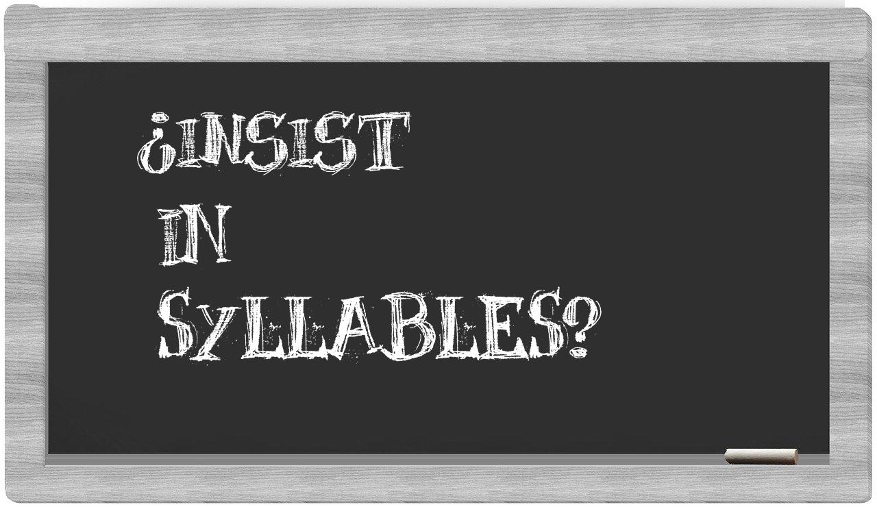 insist in syllables