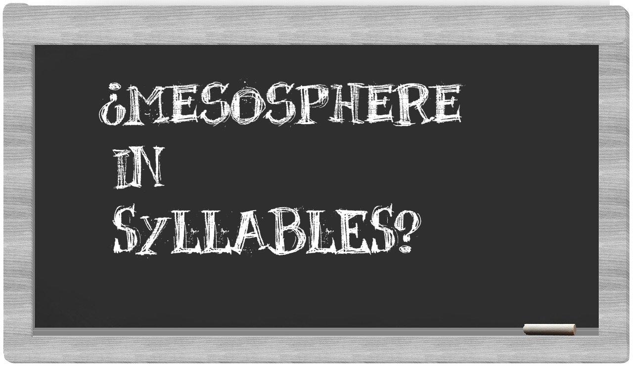 mesosphere in syllables