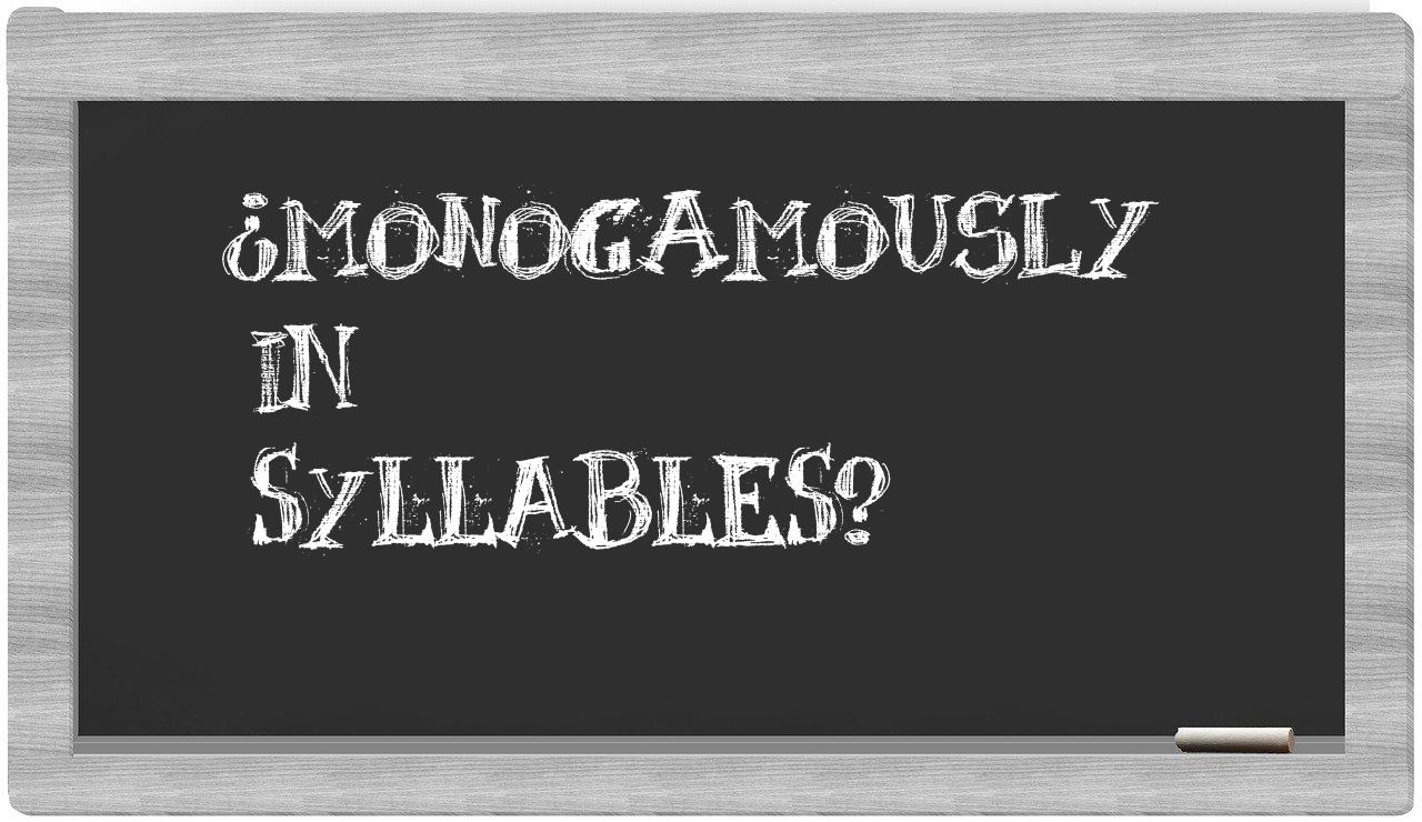 monogamously in syllables