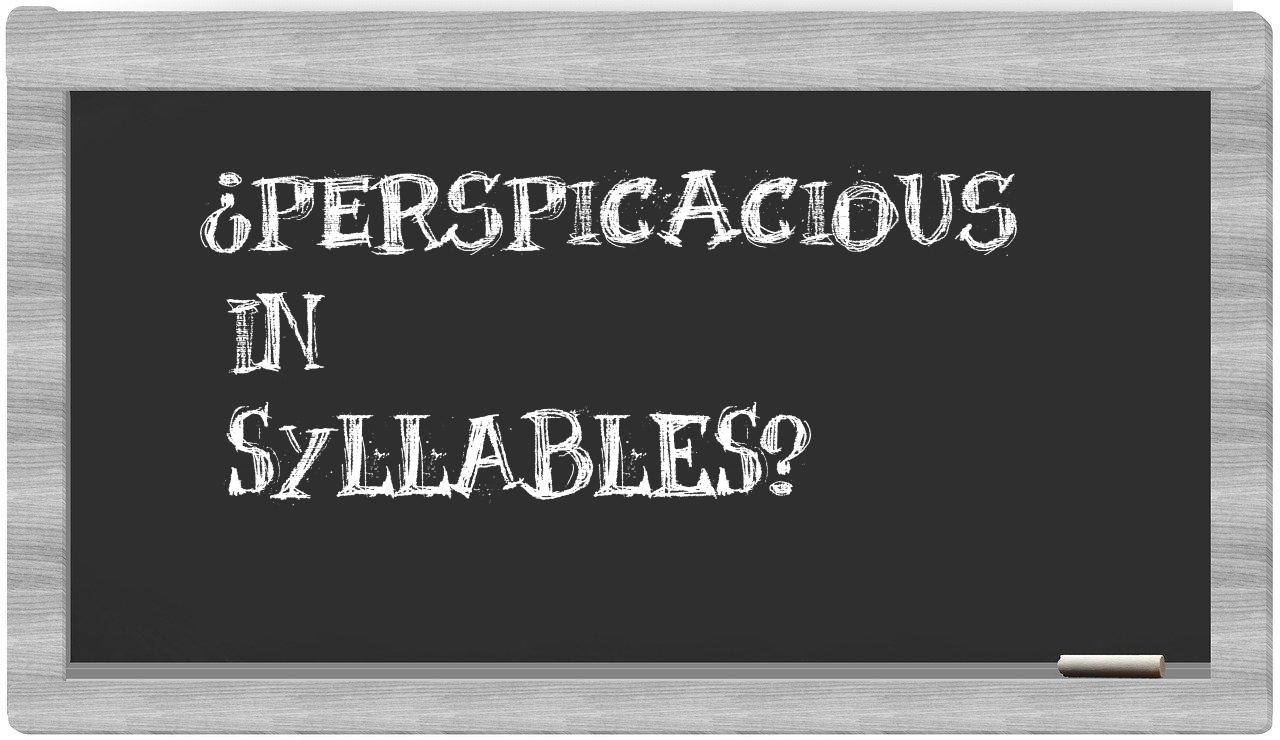 perspicacious in syllables