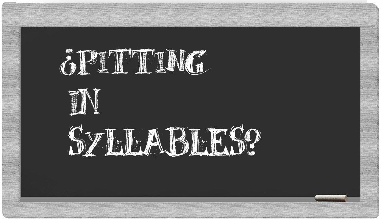 pitting in syllables