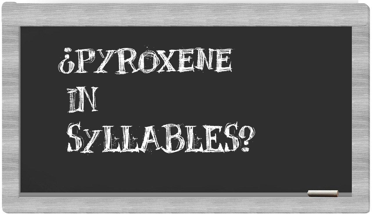 pyroxene in syllables