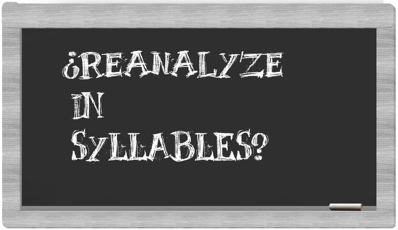reanalyze in syllables
