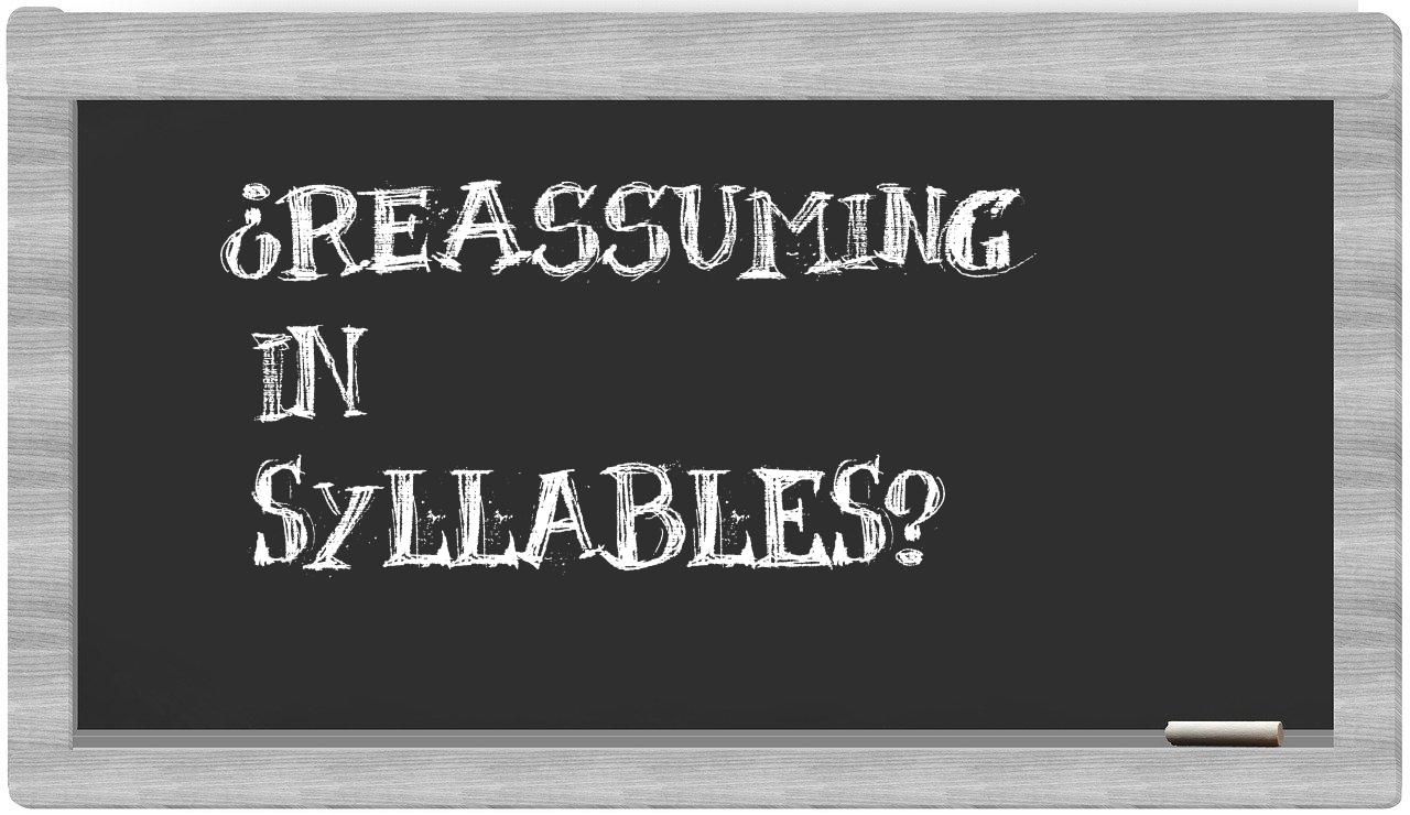 reassuming in syllables