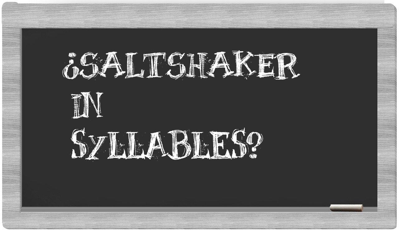 saltshaker in syllables