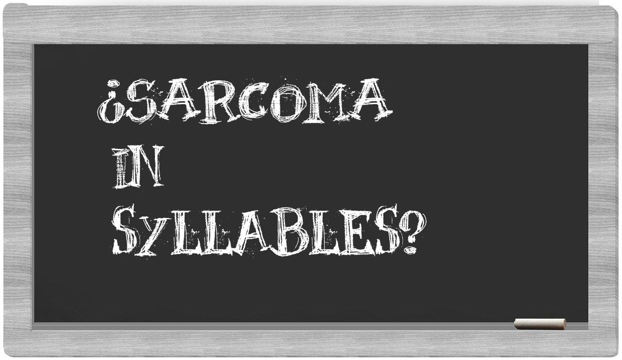 sarcoma in syllables
