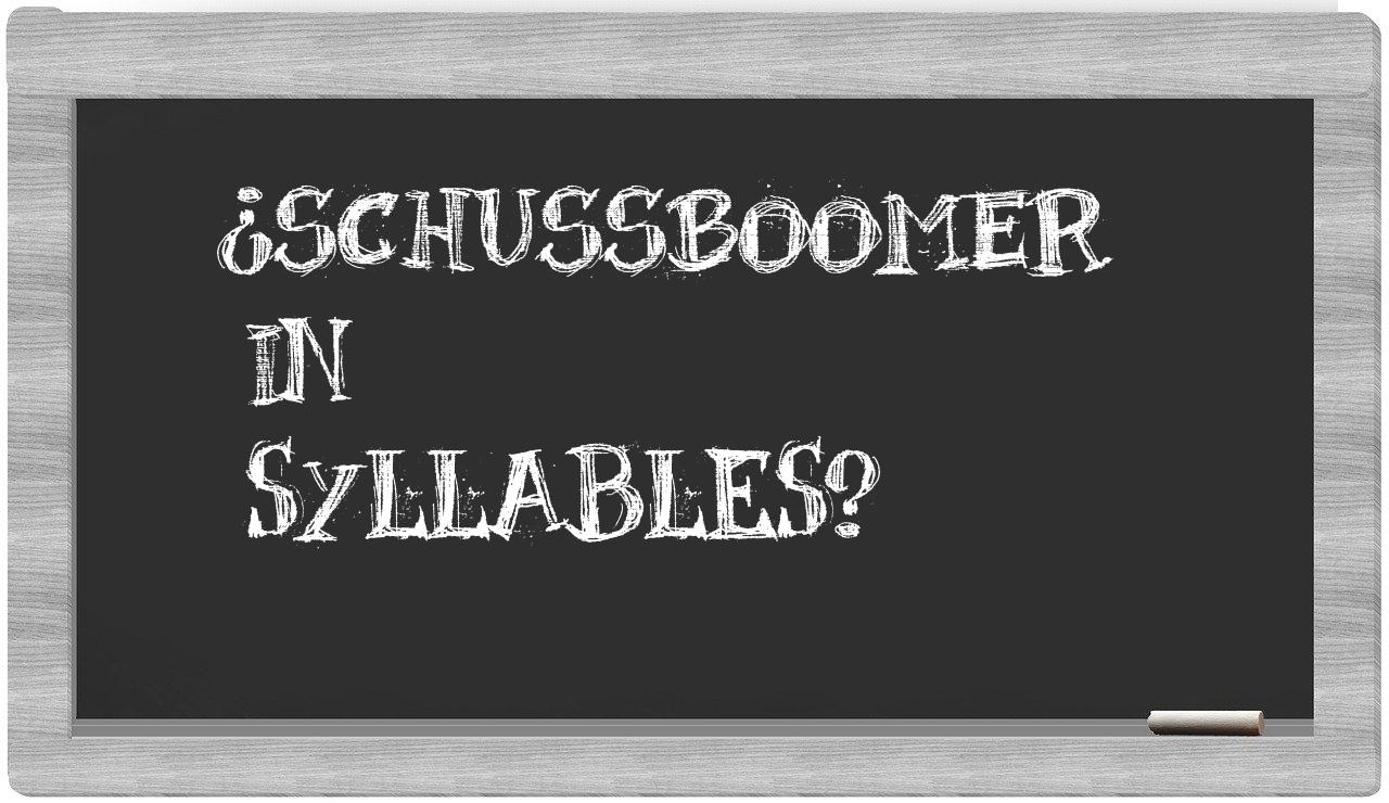 schussboomer in syllables