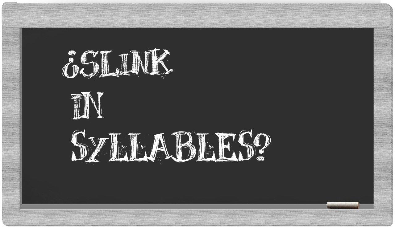 slink in syllables