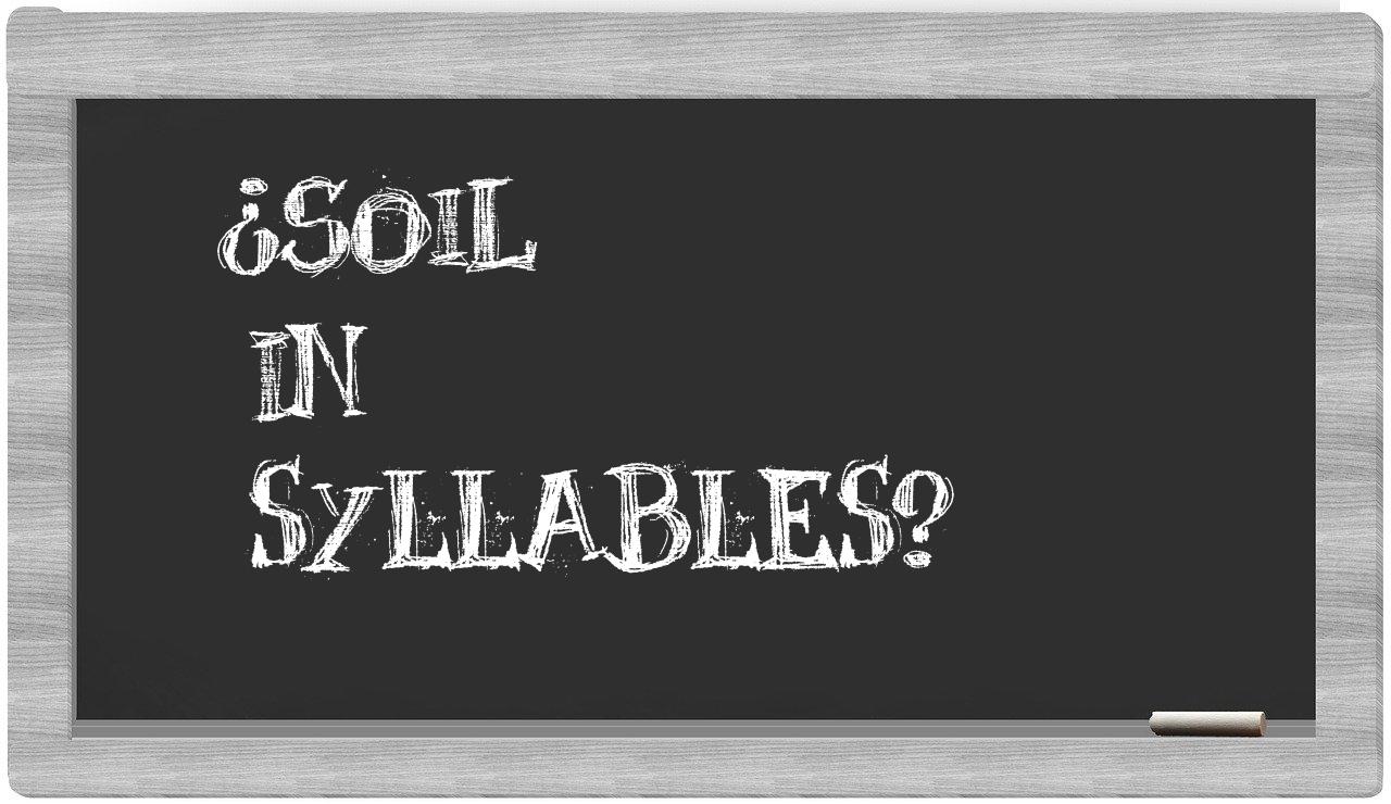 soil in syllables