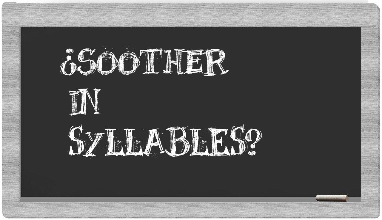 soother in syllables