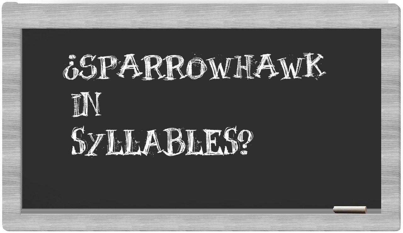 sparrowhawk in syllables