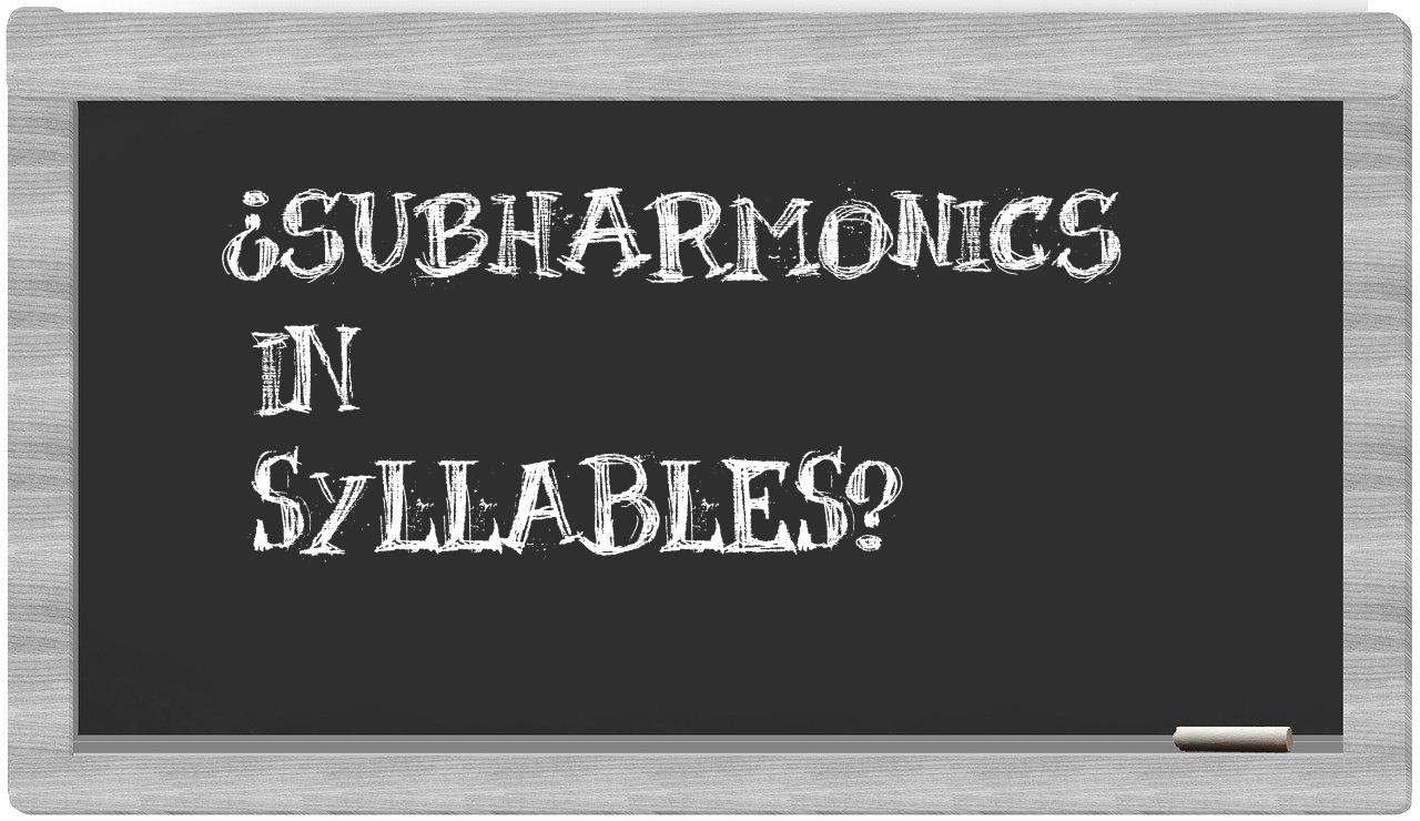 subharmonics in syllables