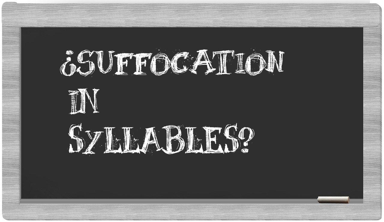 suffocation in syllables