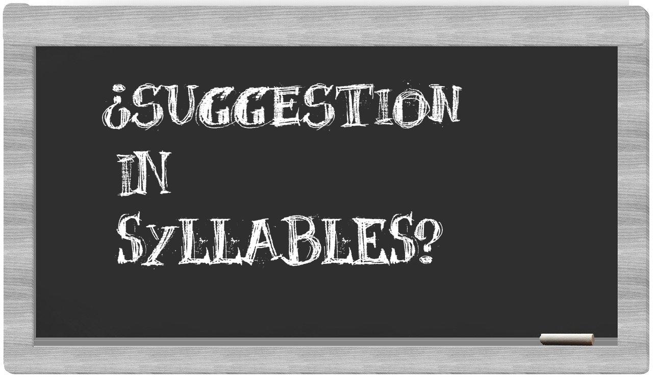 suggestion in syllables