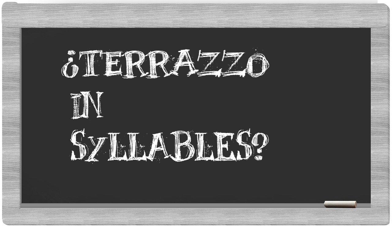 terrazzo in syllables