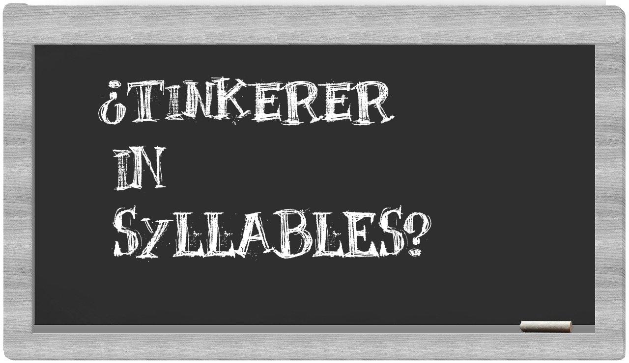 tinkerer in syllables
