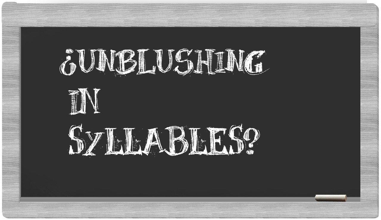 unblushing in syllables