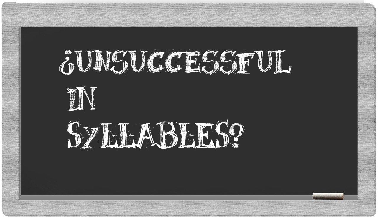 unsuccessful in syllables