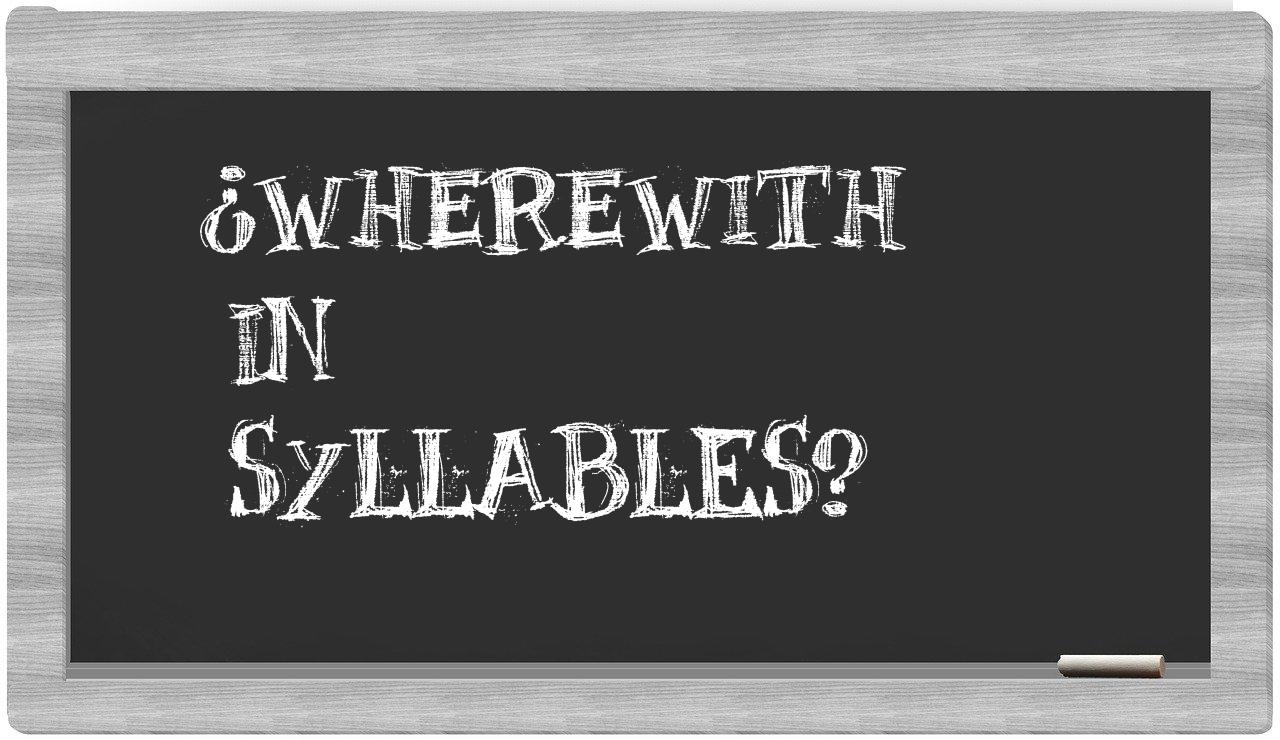 wherewith in syllables